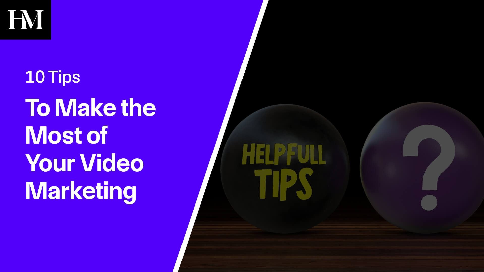 10 Tips to Make the Most of Your Video Marketing