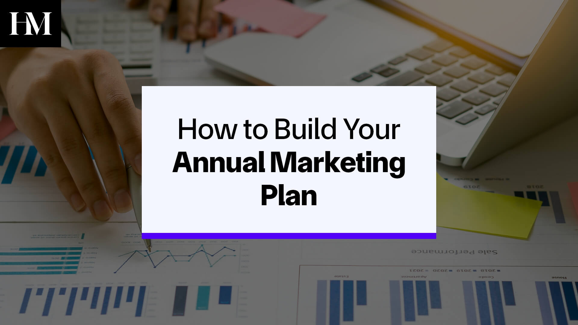 How to Build Your Annual Marketing Plan