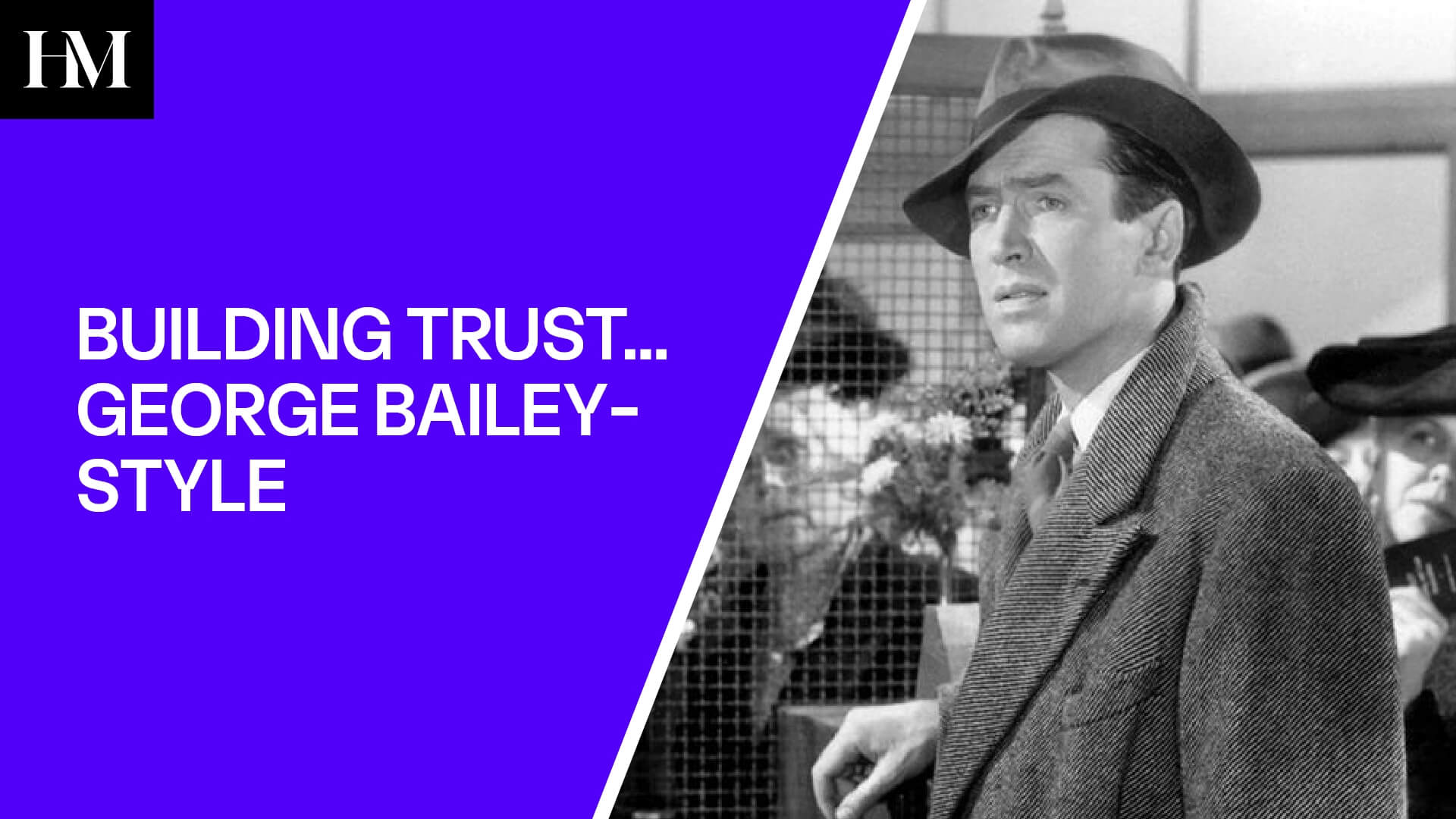 BUILDING TRUST… GEORGE BAILEY-STYLE